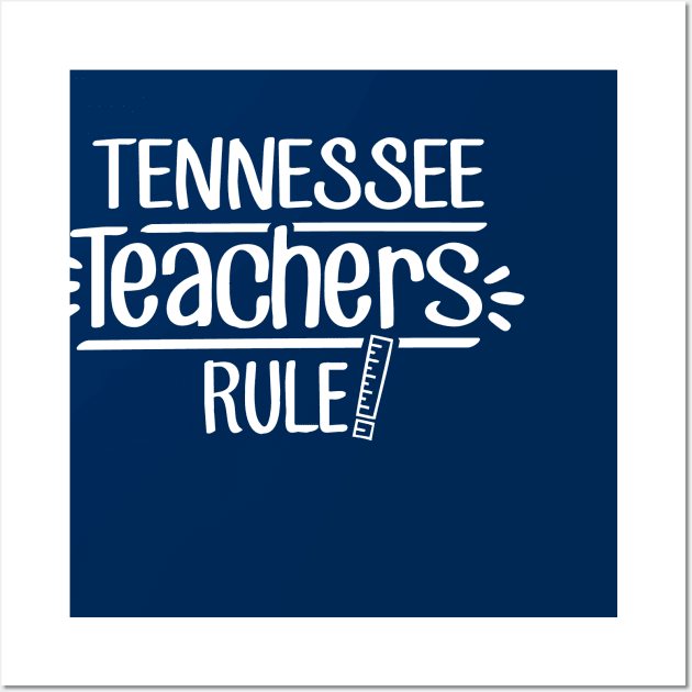 Tennessee Teachers Rule Wall Art by TheStuffHut